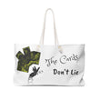 The Cards Don't Lie Weekender Bag
