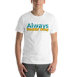 Always F'n Busy / Got Kids? Short-Sleeve Unisex T-Shirt (Dirty Version)