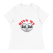 Kiss My 2020 ~ Women's Relaxed T-Shirt
