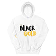 Add Some Black and Watch It Turn to Gold Unisex Hoodie