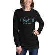I Got U, but I got me first Unisex Long Sleeve Tee