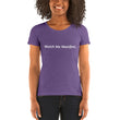 Watch Me Manifest Ladies' short sleeve t-shirt